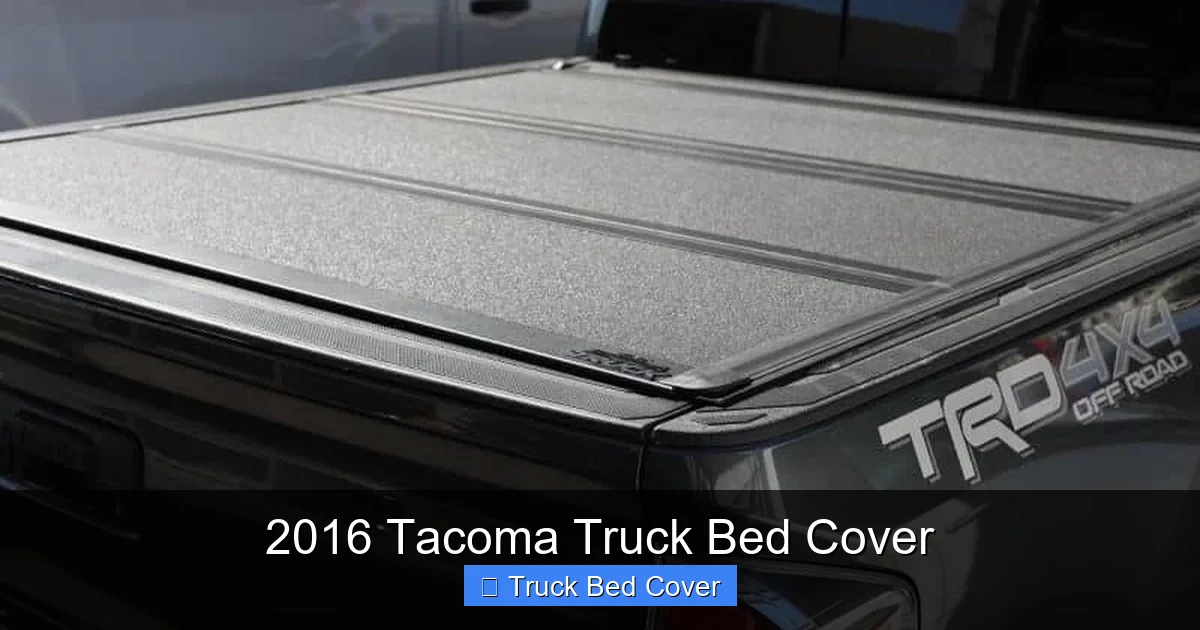 2016 Tacoma Truck Bed Cover