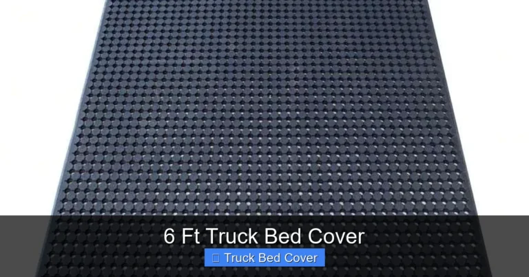 6 Ft Truck Bed Cover