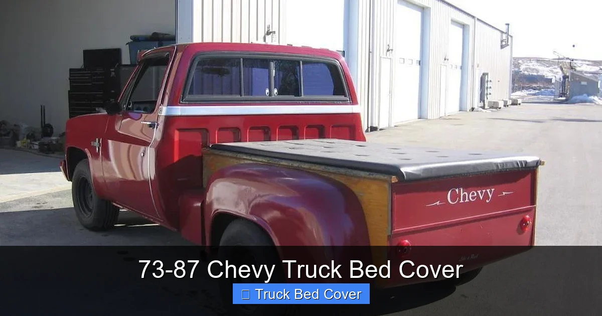 73-87 Chevy Truck Bed Cover