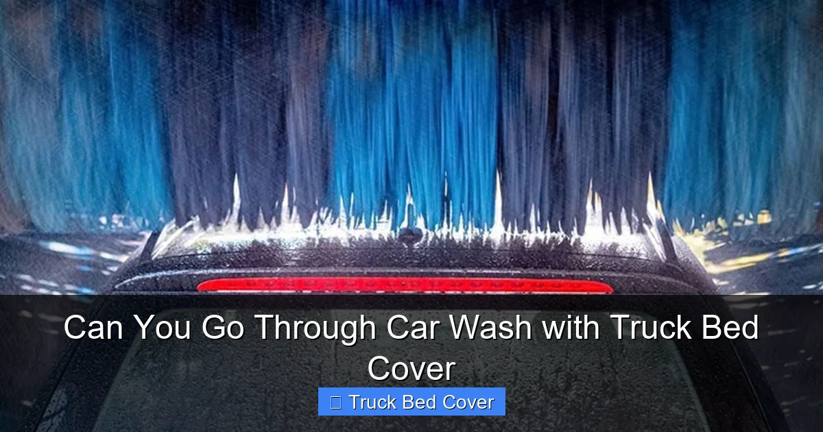 Can You Go Through Car Wash with Truck Bed Cover