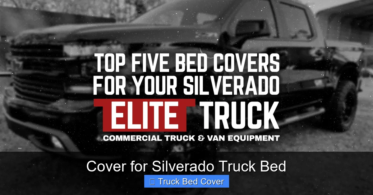 Cover for Silverado Truck Bed