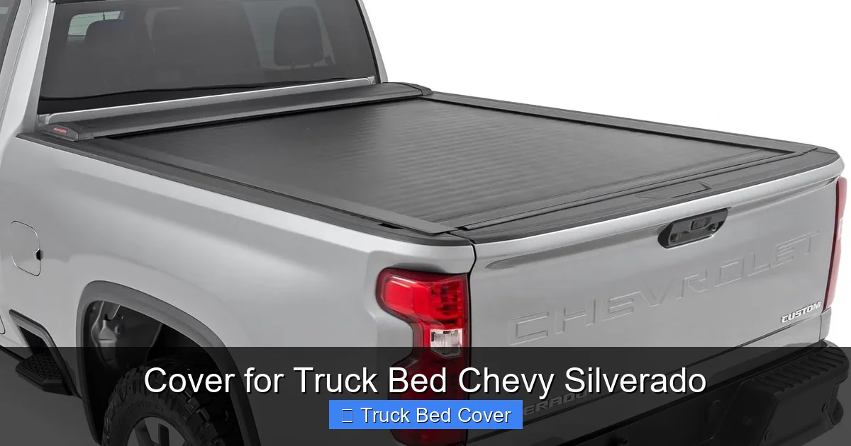Cover for Truck Bed Chevy Silverado