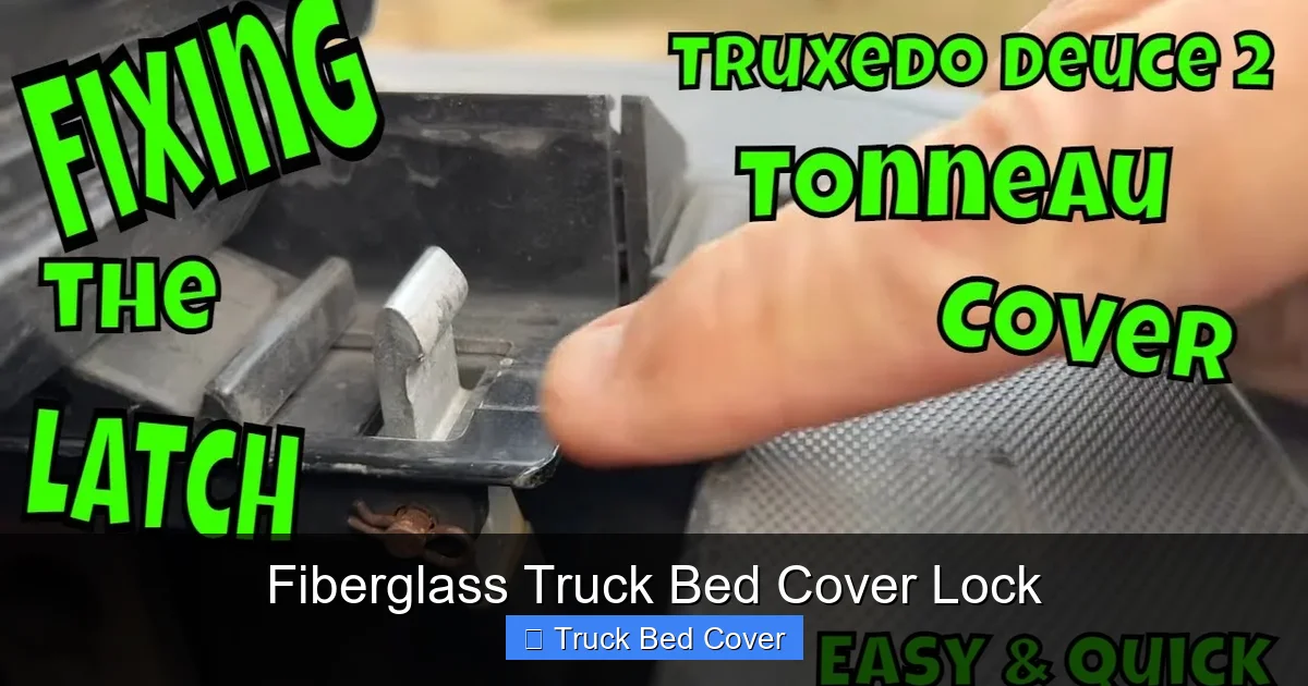 Fiberglass Truck Bed Cover Lock