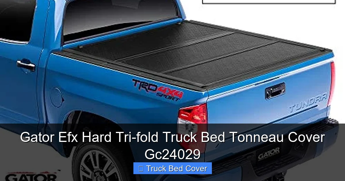 Gator Efx Hard Tri-fold Truck Bed Tonneau Cover Gc24029