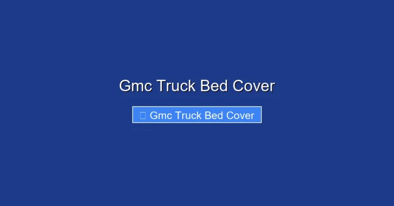 Gmc Truck Bed Cover
