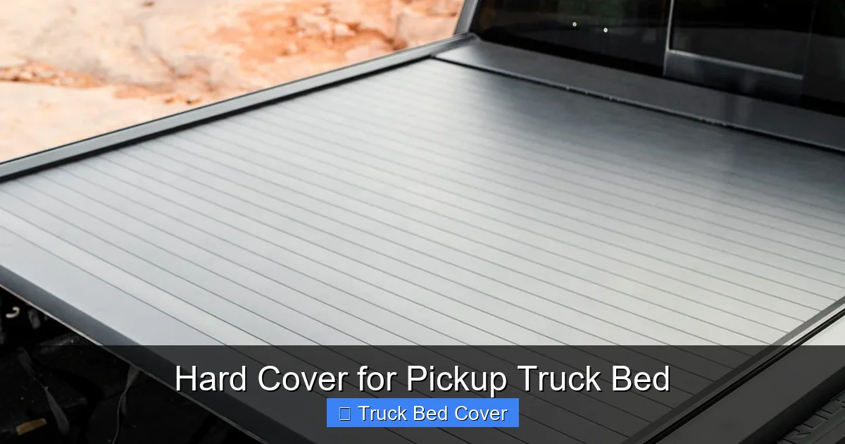 Hard Cover for Pickup Truck Bed