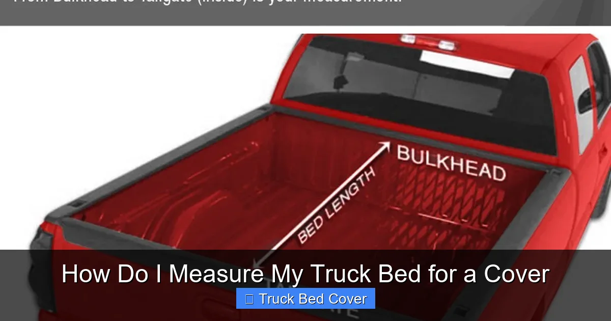 How Do I Measure My Truck Bed for a Cover