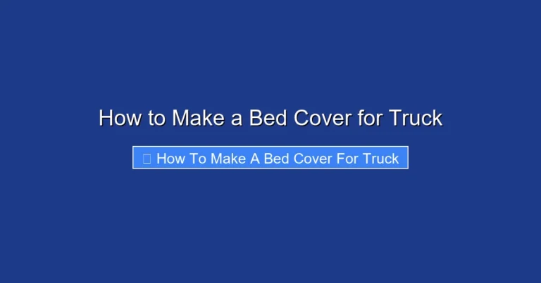 How to Make a Bed Cover for Truck