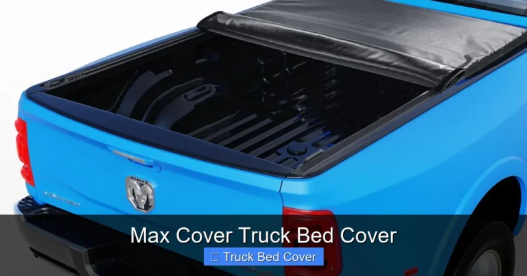 Max Cover Truck Bed Cover