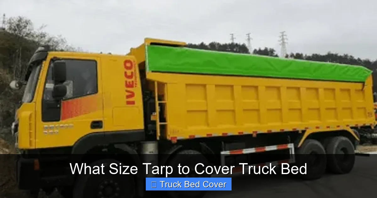 What Size Tarp to Cover Truck Bed